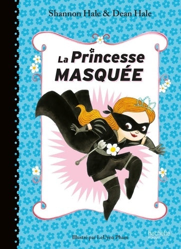 Livrenpoche : La Princesse Masquée - Dean Hale - Livre