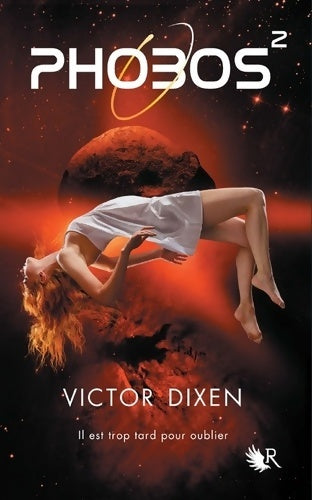 Livrenpoche : Phobos Tome II - Victor Dixen - Livre