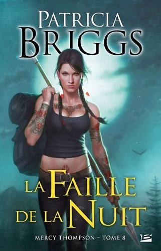 Livrenpoche : Mercy Thompson T8 : La Faille de la nuit: Mercy Thompson - Patricia Briggs - Livre