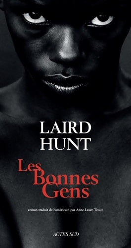 Livrenpoche : Les bonnes gens - Laird Hunt - Livre