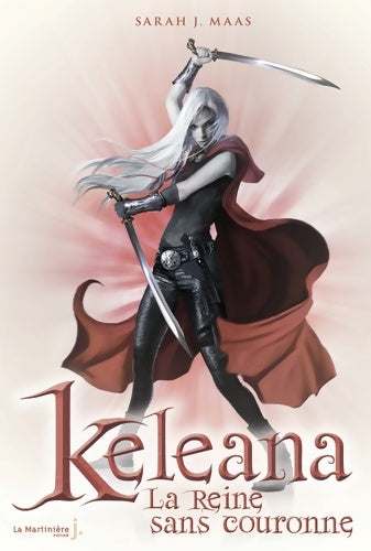 Livrenpoche : La Reine sans couronne. Keleana Tome II - Sarah J. Maas - Livre