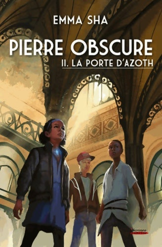 Livrenpoche : Pierre obscure Tome II : La porte d'Azoth Tome II - Emma Sha - Livre