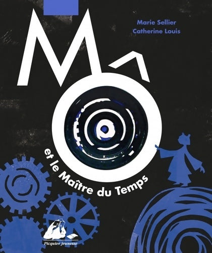 Livrenpoche : Mô et le maître du temps - Marie Sellier - Livre