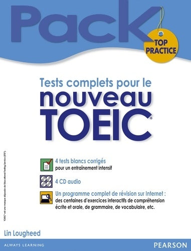 Livrenpoche : Pack Top Practice : Tests complets pour le nouveau TOEIC - Lin Lougheed - Livre