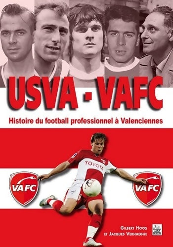 Livrenpoche : USVA VAFC - Histoire du football professionnel à Valenciennes - Xxx - Livre