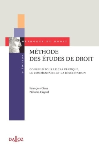 Livrenpoche : Méthode des études de droit : Conseils pour le cas pratique le commentaire et la dissertation - François Grua - Livre