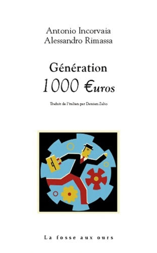 Livrenpoche : Génération 1000 euros - Antonio Incorvaia - Livre