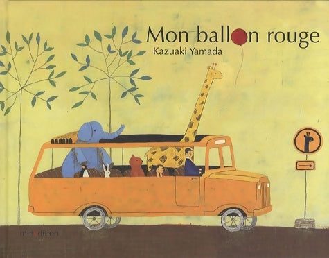 Livrenpoche : MON BALLON ROUGE - YAMADA KAZUAKI - Livre