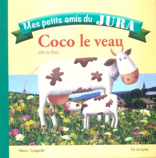 Livrenpoche : Coco le veau aime les fleurs - Nolwenn Patrice; Languille - Livre