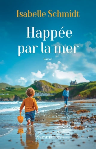 Livrenpoche : Happée par la mer - Isabelle Schmidt - Livre