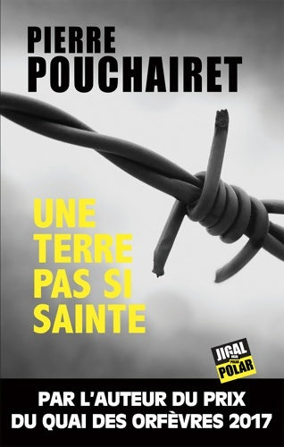 Livrenpoche : Une terre pas si sainte - Pierre Pouchairet - Livre