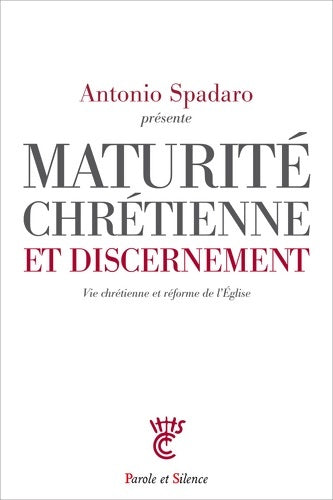 Livrenpoche : Maturité chrétienne et discernement - Antonio Spadaro Sj - Livre