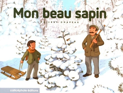 Livrenpoche : Mon beau sapin - Thierry Chapeau - Livre