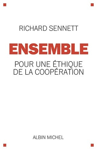 Livrenpoche : Ensemble : Pour une éthique de la coopération - Richard Sennett - Livre