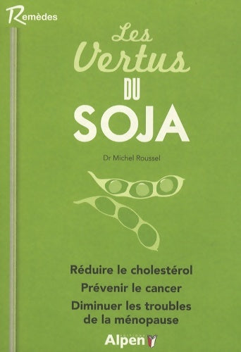 Livrenpoche : les vertus du soja - ROUSSEL Michel - Livre