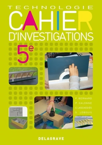 Livrenpoche : Cahier d'investigations Technologie 5e - Cahier activités élève - Francis Bernard - Livre