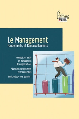 Livrenpoche : Le Management. Fondements et renouvellements - Géraldine Schmidt - Livre