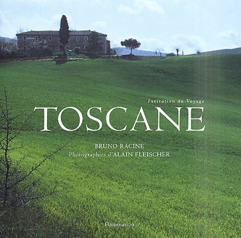 Livrenpoche : Toscane - Bruno Racine - Livre