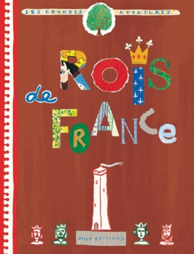 Livrenpoche : Rois de France - Anne Weiss - Livre