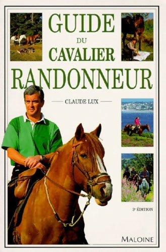 Livrenpoche : Guide cavalier randonneur - Claude Lux - Livre