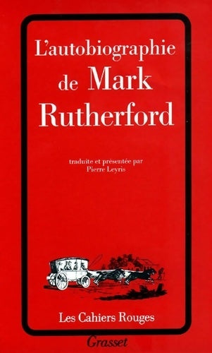Livrenpoche : L'Autobiographie de Mark Rutherford - Mark Rutherford - Livre