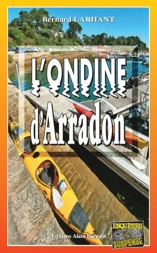 Livrenpoche : L?Ondine d?Arradon - Bernard Larhant - Livre