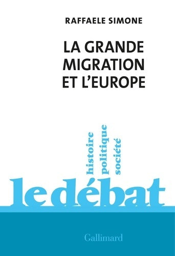 Livrenpoche : La Grande Migration et l'Europe - Raffaele Simone - Livre