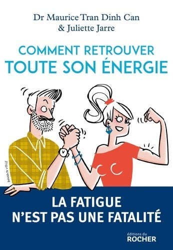 Livrenpoche : Comment retrouver toute son énergie - Docteur Maurice Tran Dinh Can - Livre