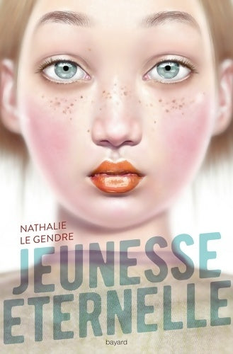 Livrenpoche : Jeunesse eternelle - Nathalie Le Gendre - Livre