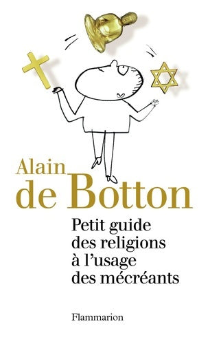 Livrenpoche : Petit Guide des religions à l'usage des mécréants - Alain De Botton - Livre