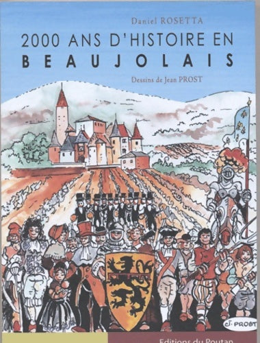 Livrenpoche : 2000 ANS D'HISTOIRE EN BEAUJOLAIS - Daniel Rosetta - Livre