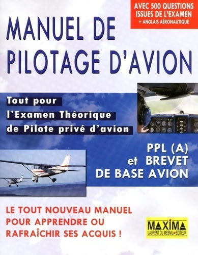 Livrenpoche : Manuel de pilotage d'avion : Tout pour l'Examen Théorique de Pilote privé d'avion PPL et brevet de base avion - Maxima - Livre
