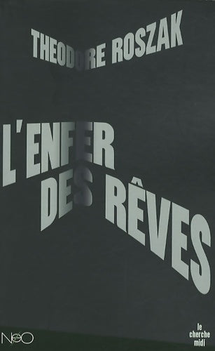 Livrenpoche : L'Enfer des rêves - Theodore Roszak - Livre
