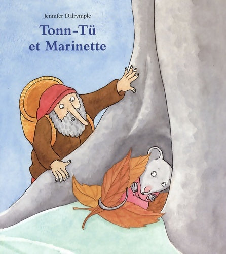 Livrenpoche : Tonn-Tü et Marinette - Jennifer Dalrymple - Livre