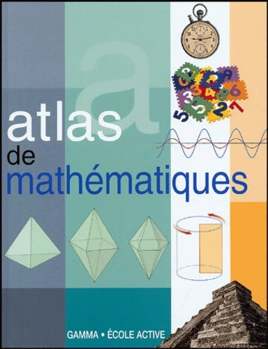 Livrenpoche : Atlas de mathématiques - José Tola - Livre