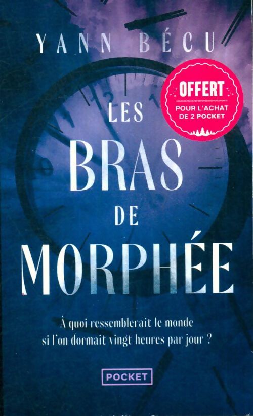 Livrenpoche : Les bras de Morphée - Yann Bécu - Livre