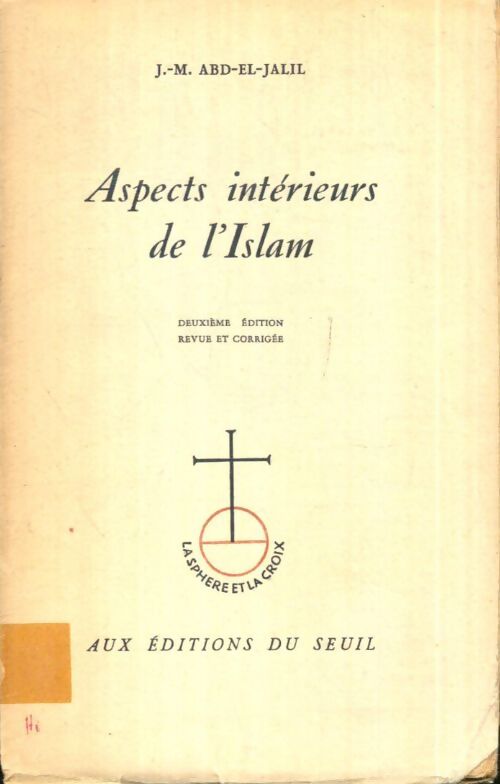 Livrenpoche : Aspects intérieurs de l'Islam - J.-M. Abd-El-Jalil - Livre