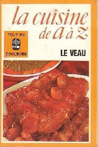 La cuisine de A à Z : Le veau - Collectif - Livre