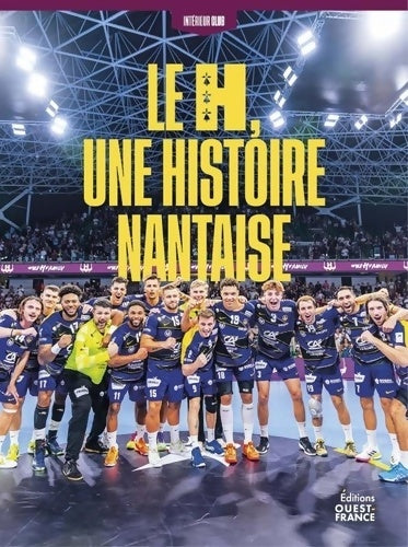 Livrenpoche : HBC Nantes - Le H une histoire nantaise - Laurent Moisset - Livre
