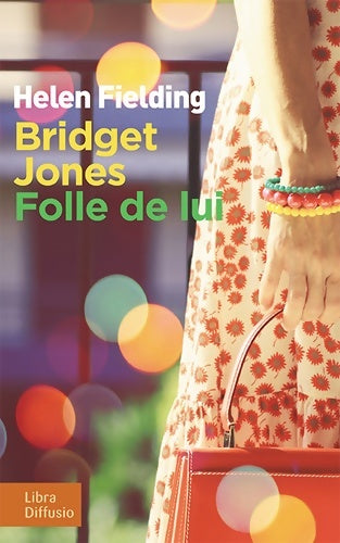 Livrenpoche : Bridget Jones : Folle de lui - Helen Fielding - Livre