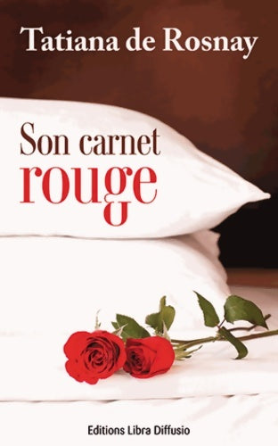 Livrenpoche : Son carnet rouge - Tatiana De Rosnay - Livre