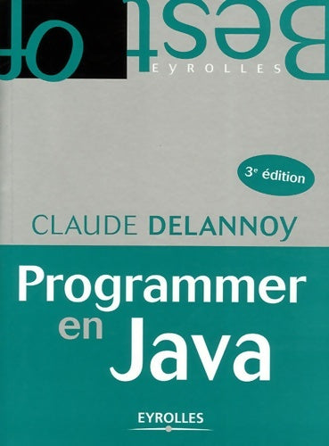 Livrenpoche : Programmer en java - Claude Delannoy - Livre