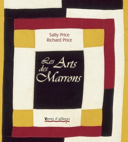Livrenpoche : Les Arts des Marrons - Sally Price - Livre