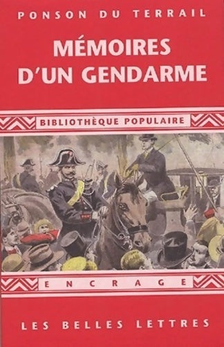 Livrenpoche : Mémoires d'un gendarme - Pierre Alexis De Ponson Du Terrail - Livre