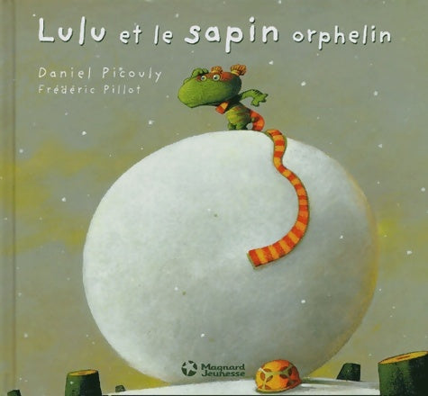 Livrenpoche : Lulu et le sapin orphelin - Daniel Picouly - Livre