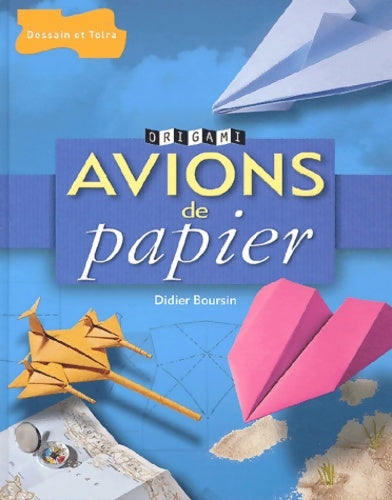 Livrenpoche : Avions de papier - Didier Boursin - Livre