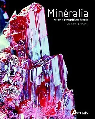 Livrenpoche : Mineralia : Les minéraux & les pierres précieuses du monde - Jean-Paul Poirot - Livre