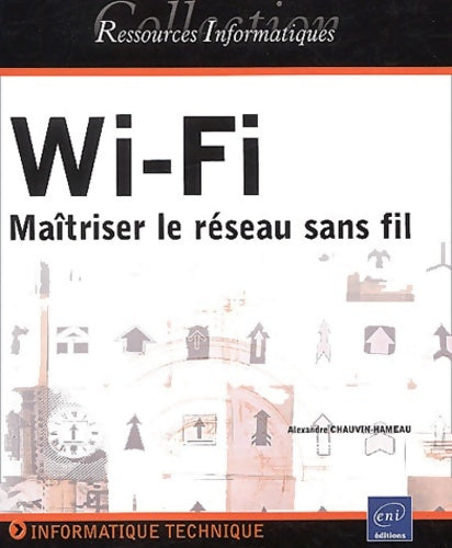 Livrenpoche : Wi-fi - maîtriser le réseau sans fil - Chauvin Hameau - Livre