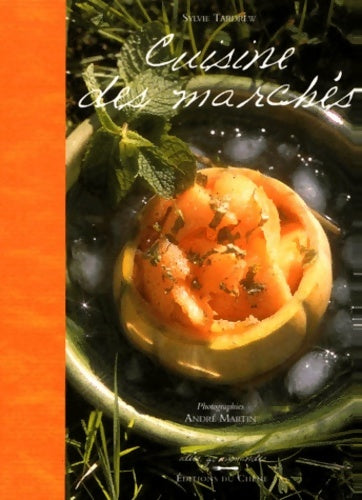 Livrenpoche : Cuisine des marchés - Sylvie Tardrew - Livre