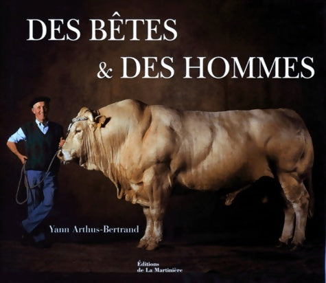 Livrenpoche : Des bêtes et des hommes - Yann Arthus-Bertrand - Livre